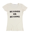 Project Social T Womens Be Good Or Be Gone Graphic T-Shirt ivory S