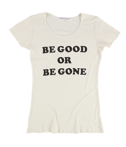 Project Social T Womens Be Good Or Be Gone Graphic T-Shirt ivory S